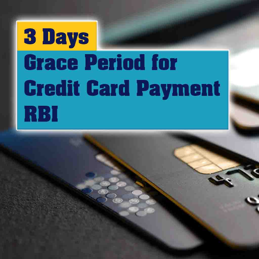 3 days grace period for Credit Card payment RBI