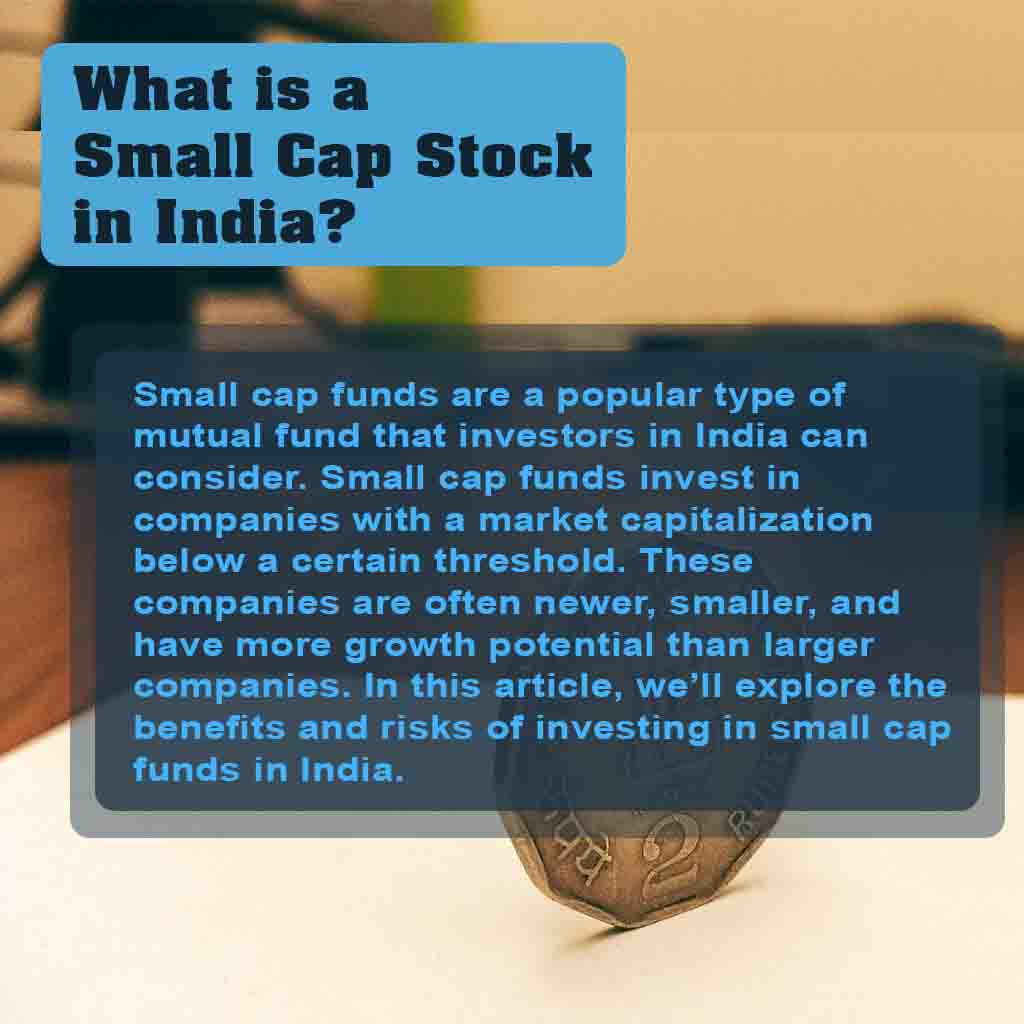 What is Small cap funds in India